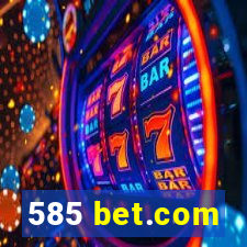 585 bet.com